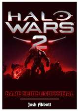 Halo Wars 2 Game Guide Unofficial