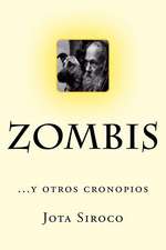 Zombis...y Otros Cronopios