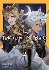 Disney Twisted-Wonderland: The Manga - Book of Savanaclaw, Vol. 2