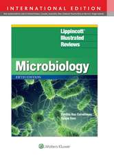 Lippincott® Illustrated Reviews: Microbiology