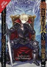 A Mysterious Job Called Oda Nobunaga, Vol. 1 (Light Novel)