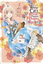 The White Cat's Revenge as Plotted from the Dragon King's Lap, Vol. 2