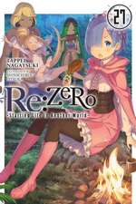 RE: Zero -Starting Life in Another World-, Vol. 27 (Light Novel)