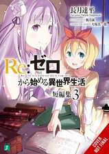 RE: Zero -Starting Life in Another World- Short Story Collection, Vol. 3 (Light Novel)