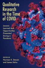 Qualitative Research in the Time of Covid