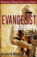 Evangelist Come Forth