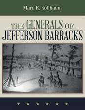 The Generals of Jefferson Barracks