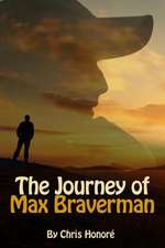 The Journey of Max Braverman