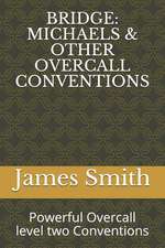 Bridge: Michaels & Other Overcall Conventions: Powerful Overcall Level Two Conventions