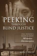 Peeking Through Blind Justice