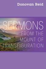 Sermons from the Mount of Transfiguration