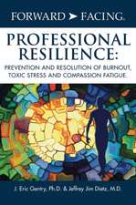 Forward-Facing® Professional Resilience