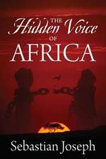 The Hidden Voice of Africa