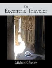 The Eccentric Traveler