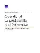 Operational Unpredictability and Deterrence: Evaluating Options for Complicating Adversary Decisionmaking