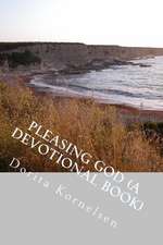 Pleasing God (a Devotional Book)