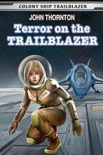 Terror on the Trailblazer