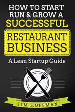 How to Start, Run & Grow a Successful Restaurant Business