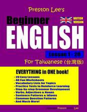 Preston Lee's Beginner English Lesson 1 - 20 for Taiwanese (British)