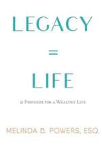 Legacy = Life