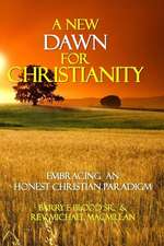 A New Dawn for Christianity. . .