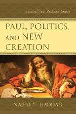 Paul, Politics, and New Creation