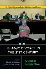 Islamic Divorce in the Twenty-First Century: A Global Perspective