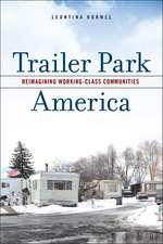 Trailer Park America: Reimagining Working-Class Communities