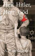 Heil Hitler, Herr Goed