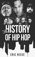 The History of Hip Hop