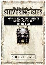 The Elder Scrolls IV Shivering Isles Game PS3, PC, Tips, Cheats, Download Guide Unofficial