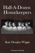 Half-A-Dozen Housekeepers