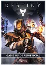 Destiny Game Guide Unofficial