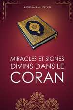 Miracles Et Signes Divins Dans Le Coran