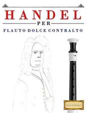 Handel Per Flauto Dolce Contralto