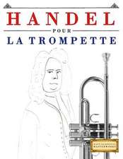 Handel Pour La Trompette