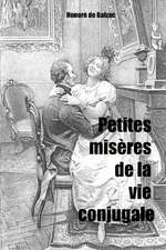 Petites Miseres de la Vie Conjugale