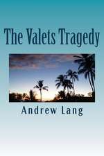 The Valets Tragedy