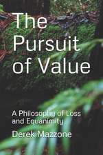 The Pursuit of Value