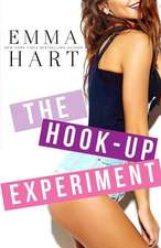 Hart, E: HOOK-UP EXPERIMENT