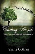 Tending Angels