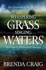 Whispering Grass and Singing Waters