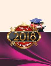 Class of 2018 Graduations