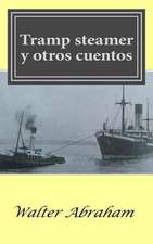 Tramp Steamer y Otros Cuentos