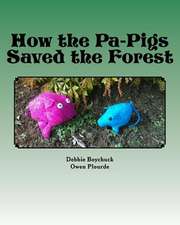 How the Pa-Pigs Saved the Forest