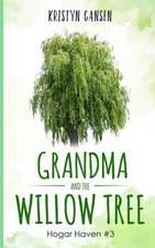 Grandma and the Willow Tree