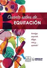 Cuanto Sabes de... Equitacion