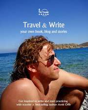 Travel & Write Your Own Book, Blog and Stories - Greece