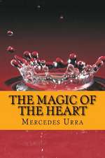 The Magic of the Heart