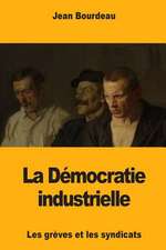 La Democratie Industrielle